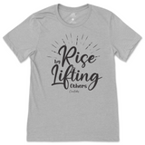 Rise By Lifting Others T-Shirt