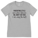 Parenting Style T-Shirt