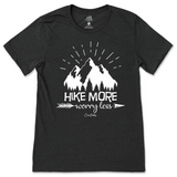 Hike More Worry Less T-Shirt