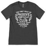 Passive Aggressive Club T-Shirt