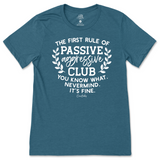 Passive Aggressive Club T-Shirt