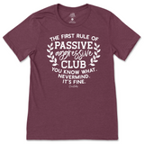 Passive Aggressive Club T-Shirt