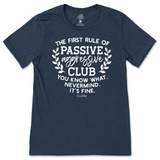 Passive Aggressive Club T-Shirt