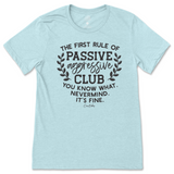 Passive Aggressive Club T-Shirt