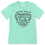 Passive Aggressive Club T-Shirt