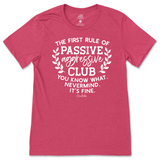 Passive Aggressive Club T-Shirt