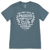 Passive Aggressive Club T-Shirt