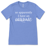 So Apparently I have an Attitude T-Shirt