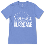 Sunshine Mixed with a Little Hurricane T-Shirt