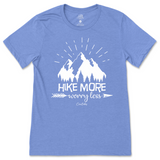 Hike More Worry Less T-Shirt