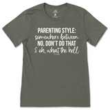 Parenting Style T-Shirt