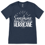 Sunshine Mixed with a Little Hurricane T-Shirt