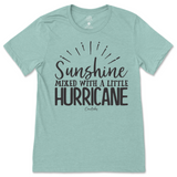 Sunshine Mixed with a Little Hurricane T-Shirt