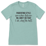 Parenting Style T-Shirt