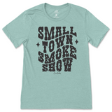 Small Town Smoke Show T-Shirt