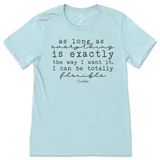 I Can Be Totally Flexible T-Shirt