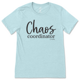 Chaos Coordinator T-Shirt