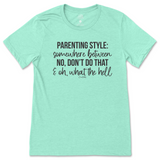 Parenting Style T-Shirt