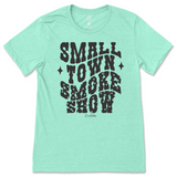 Small Town Smoke Show T-Shirt