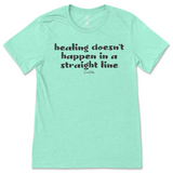 Healing Doesn't Happen in a Straight Line T-Shirt