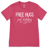 Free Hugs Just Kidding Don't Touch Me T-Shirt