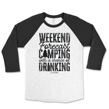 Weekend Forecast Camping with a Chance of Drinking Raglan