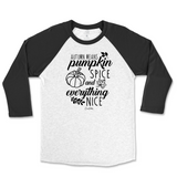 Autumn Means Pumpkin Spice and Everything Nice Fall Raglan