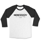 Let's Keep The Dumbfuckery To A Minimum Today Raglan