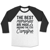 The Best Memories are Made Around the Campfire Raglan