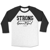 Strong is the New Beautiful Raglan