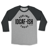 Feeling IDGAFish Today Raglan