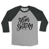 Not Slim, Kinda Shady Raglan