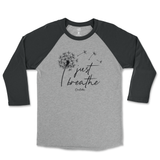 Just Breathe Raglan