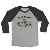 Stay Trashy Raglan