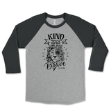 Kind And Brave Raglan