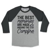 The Best Memories are Made Around the Campfire Raglan