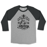 She Works Hard For The Honey Raglan