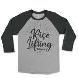 Rise By Lifting Others Raglan