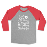 Hot Chocolate and Christmas Movie Kind Of Day Raglan