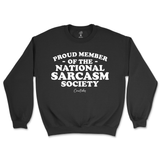 National Sarcasm Society Sweatshirt