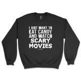 Eat Candy and Watch Scary Movies Halloween Sweatshirt