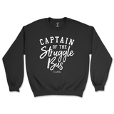 Captain of the Struggle Bus Sweatshirt