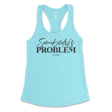 Somebody's Problem Tank