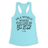 If You Can Be Anything, Be Kind Tank