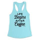 Life Begins After Coffee Tank