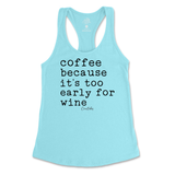 Coffee Because It's Too Early For Wine Tank