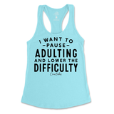 Pause Adulting and Lower the Difficulty Tank