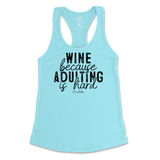 Wine Because Adulting is Hard Tank