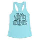 The Body Achieves What The Mind Believes Tank