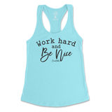 Work Hard And Be Nice Tank